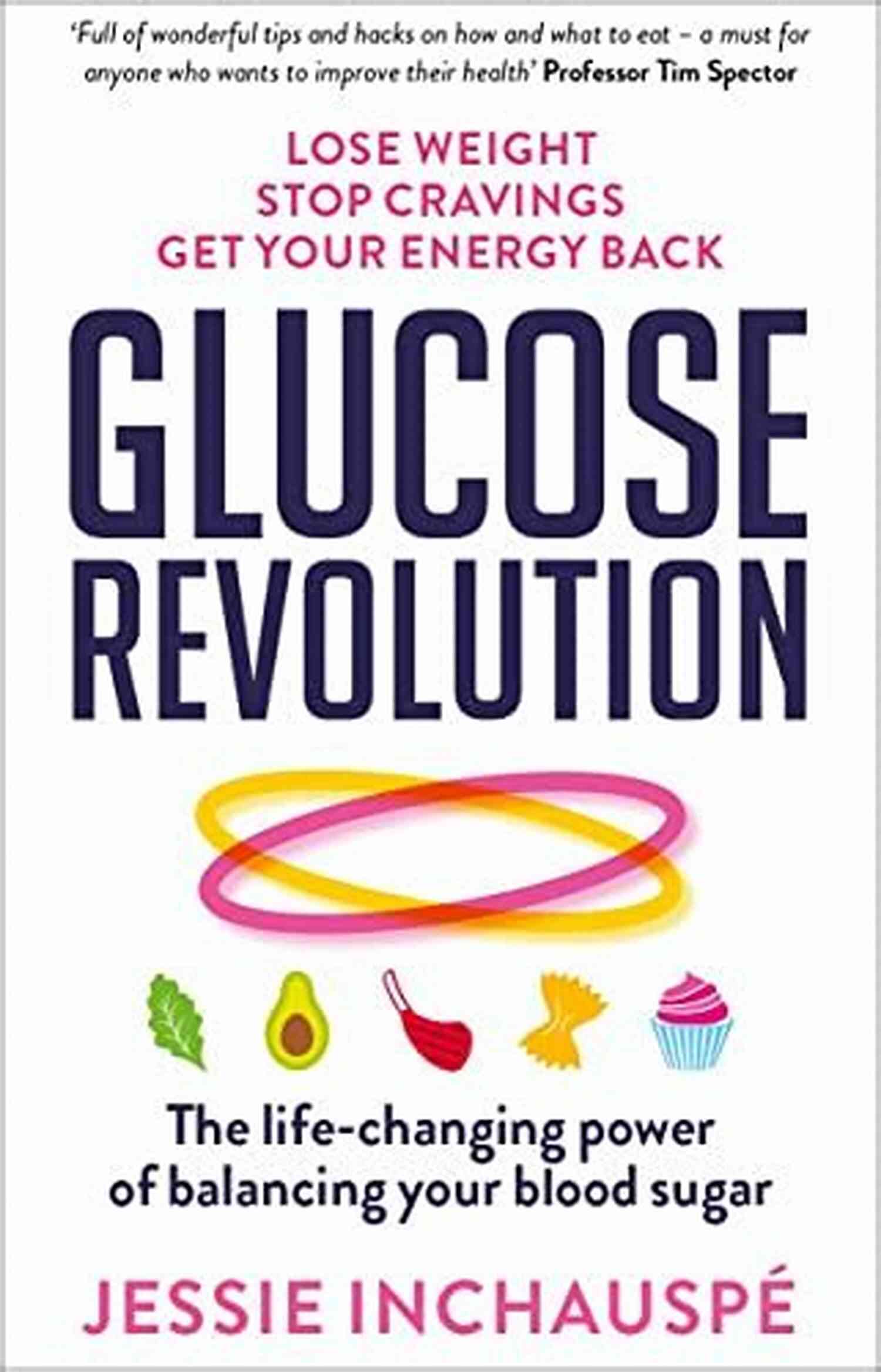 Blood Sugar Balancing Glucose Revolution: The Life Changing Power Of Balancing Your Blood Sugar