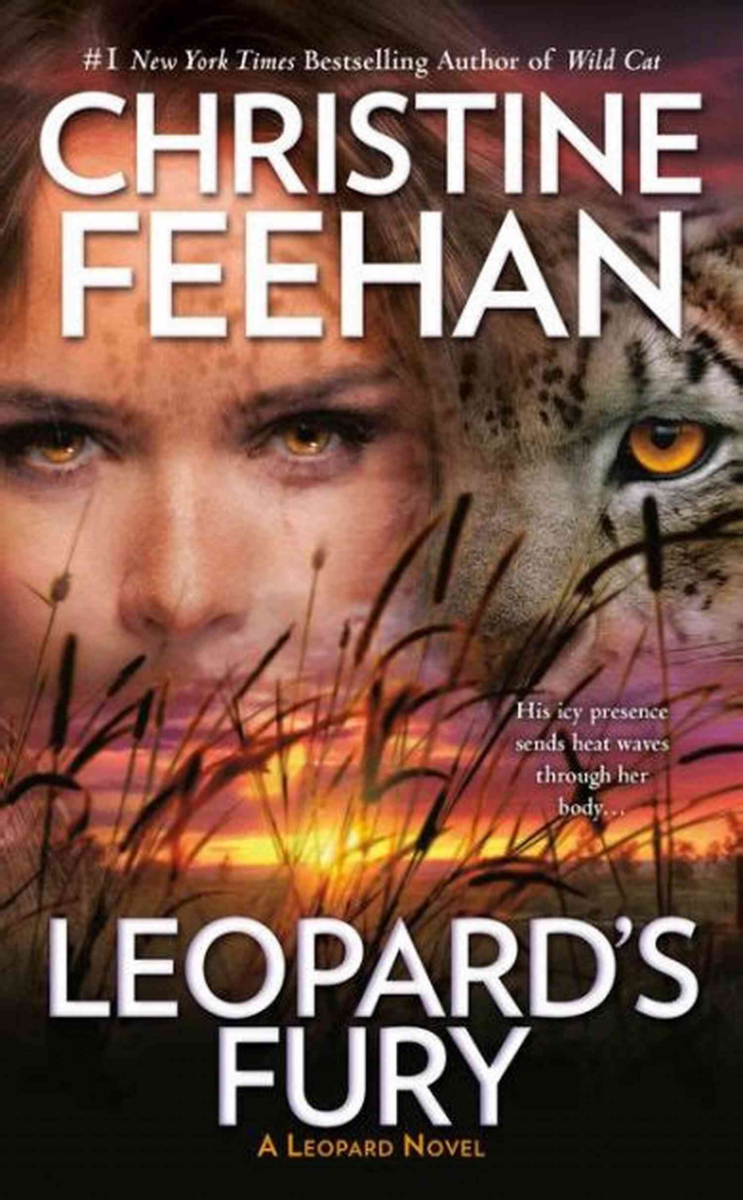 Christine Feehan Leopard Series Experience The Heat Of The Wild Christine Feehan Series/Reading Order