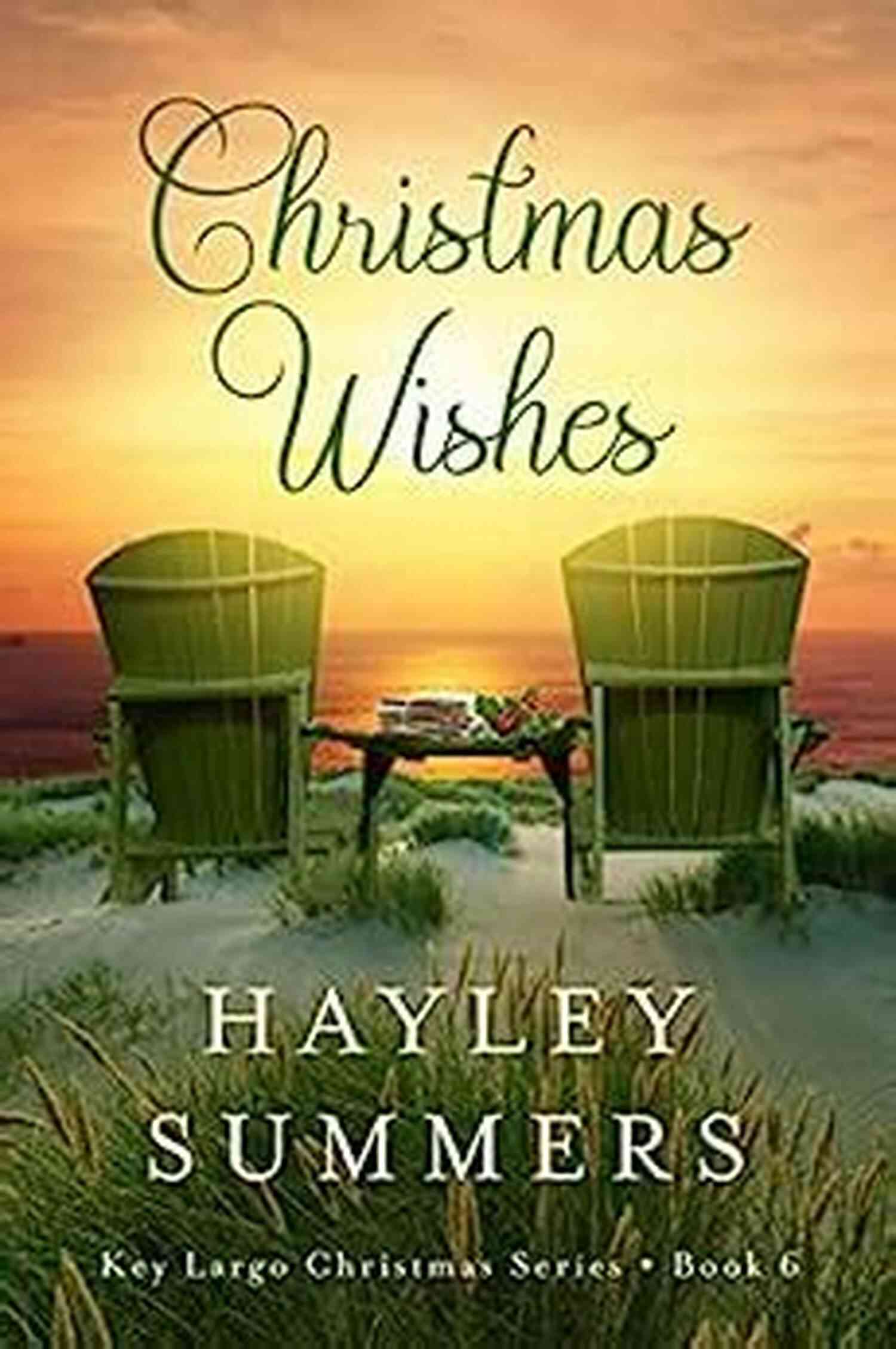 Christmas Wishes In Key Largo: A Magical Celebration Christmas Wishes (Key Largo Christmas 5)