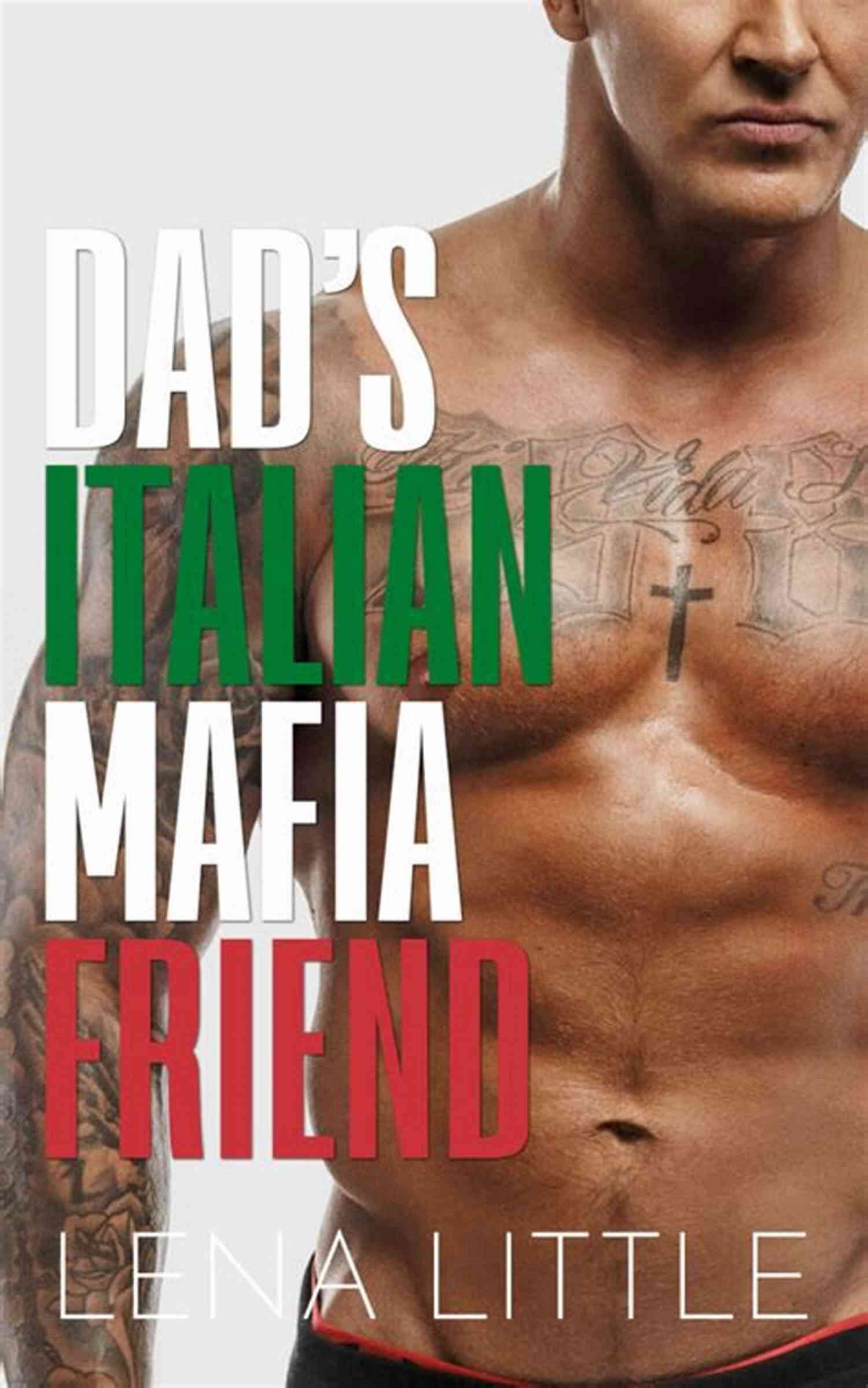 Dad Italian Mafia Friend Man Who Knows What He Wants 109 Dad S Italian Mafia Friend (A Man Who Knows What He Wants 109)
