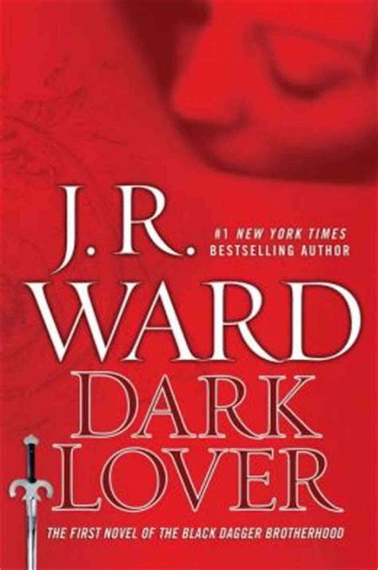 Dark Lover Black Dagger Brotherhood Dark Lover (Black Dagger Brotherhood 1)