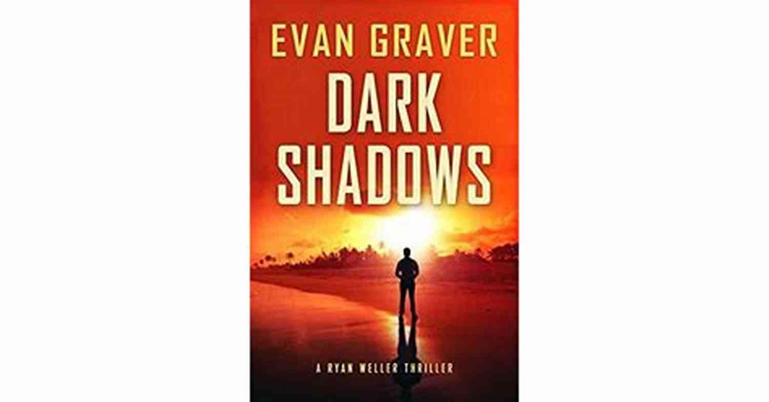Dark Shadows Ryan Weller Thriller Cover Dark Shadows: A Ryan Weller Thriller: 4