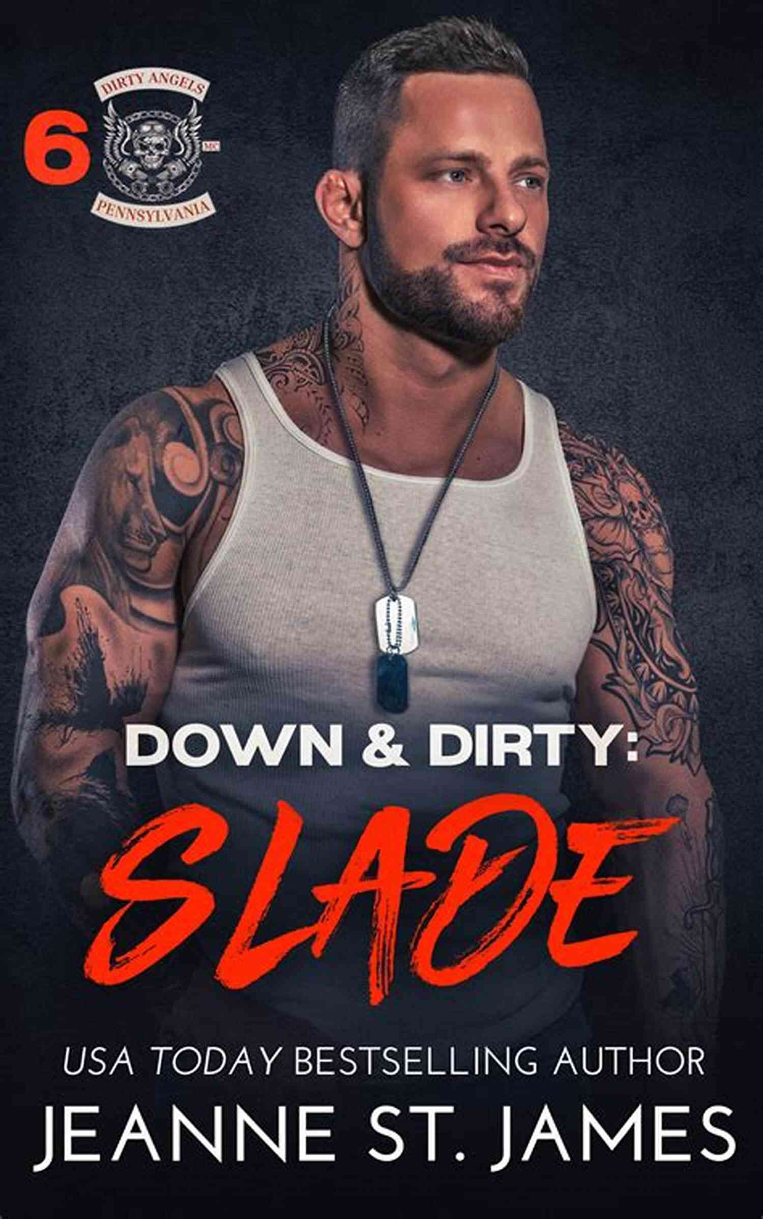 Down Dirty Slade Dirty Angels MC Down Dirty: Slade (Dirty Angels MC 6)