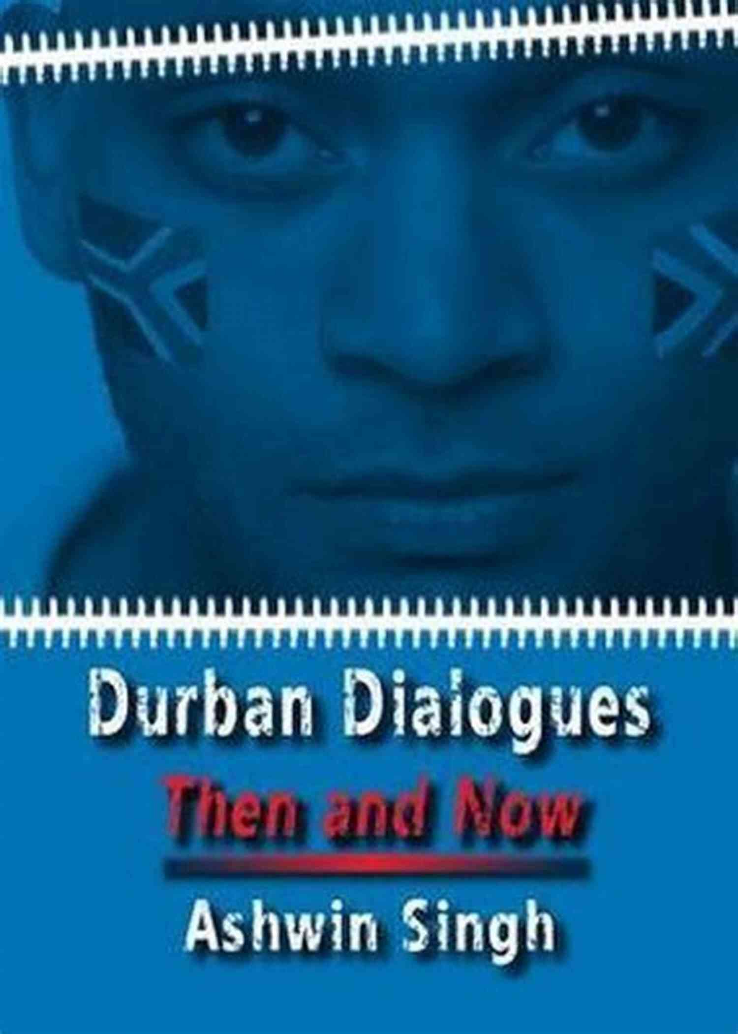 Durban Dialogues Then And Now
