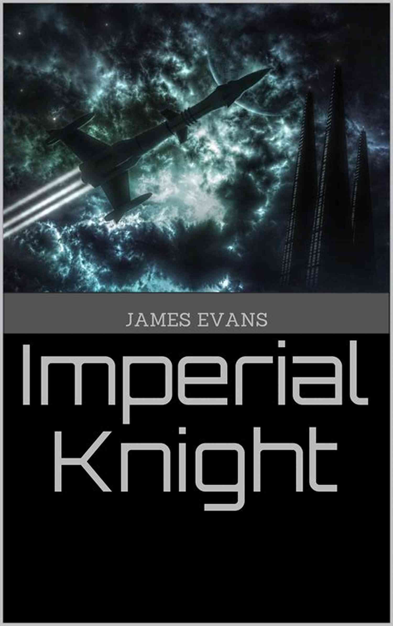Imperial Knight Humani James Evans: A Legacy Of Valor And Honor Imperial Knight (HUMANI) James Evans