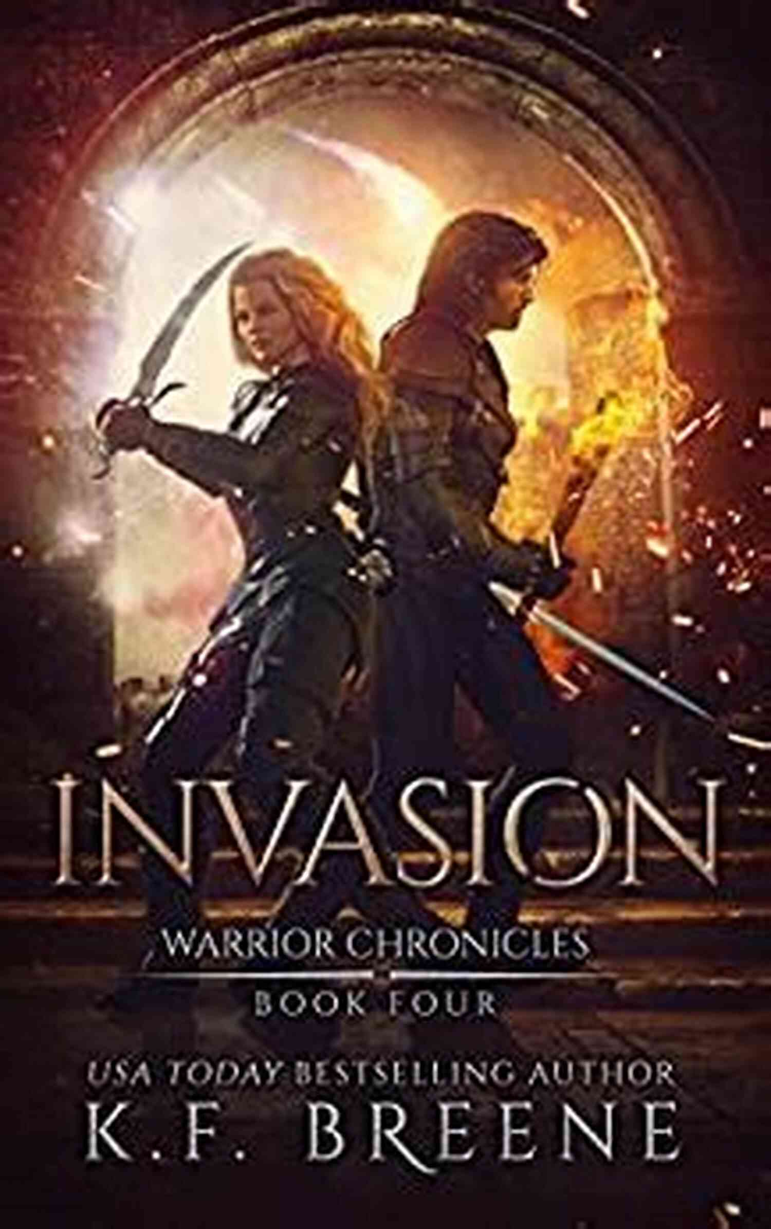 Invasion The Warrior Chronicles A World Of Magic And Adventure Invasion (The Warrior Chronicles 4)
