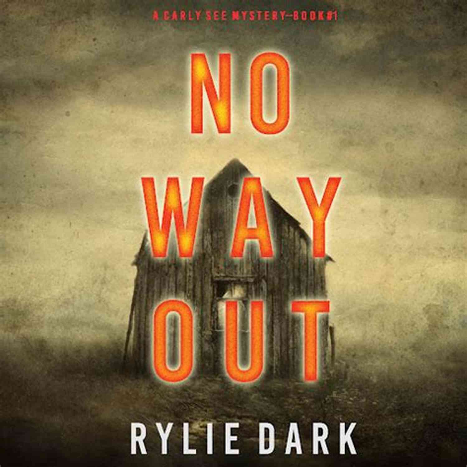 No Way Out Carly See FBI Suspense Thriller No Way Out (A Carly See FBI Suspense Thriller 1)