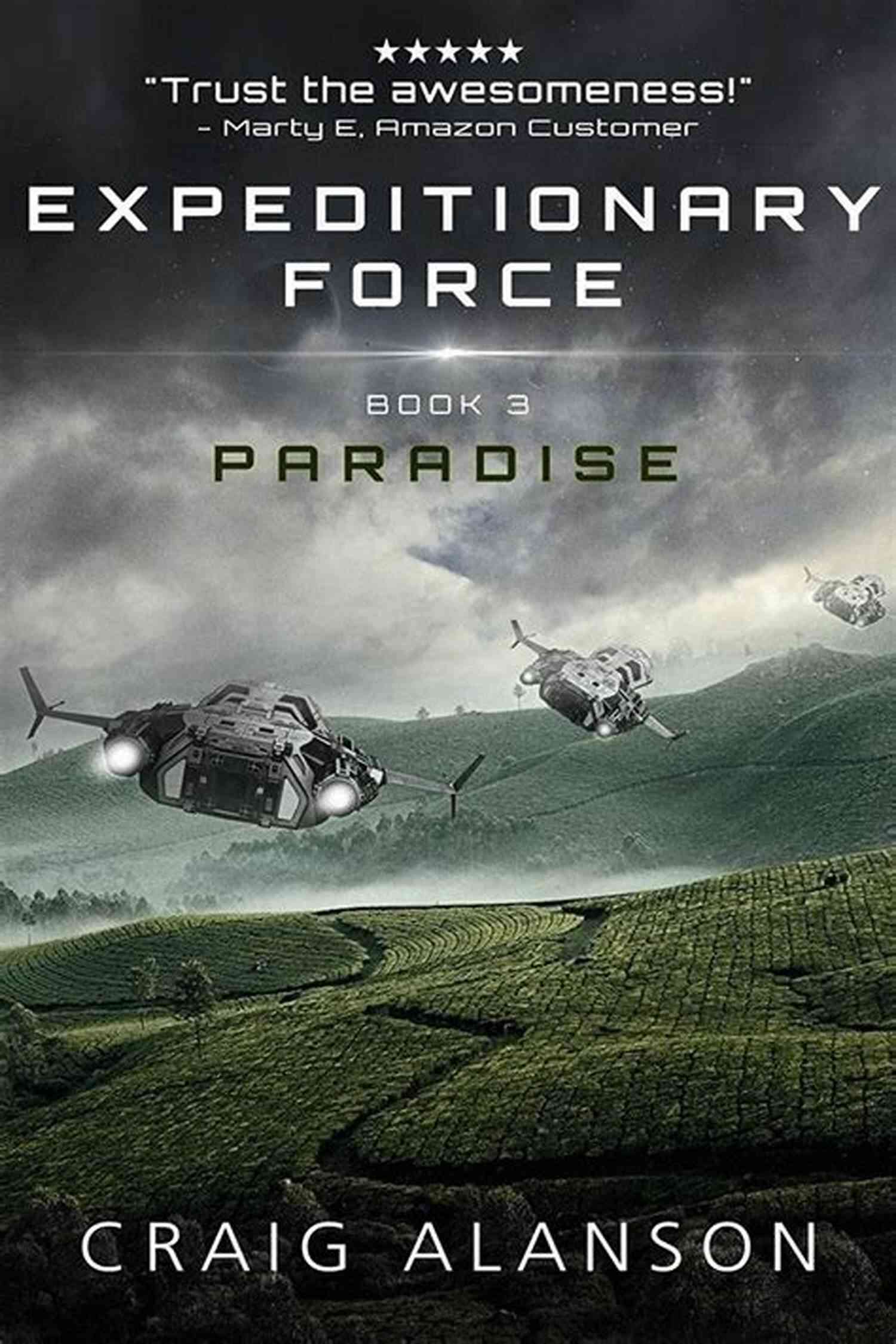 Paradise Expeditionary Force Craig Alanson, The Ultimate Science Fiction Adventure Paradise (Expeditionary Force 3) Craig Alanson