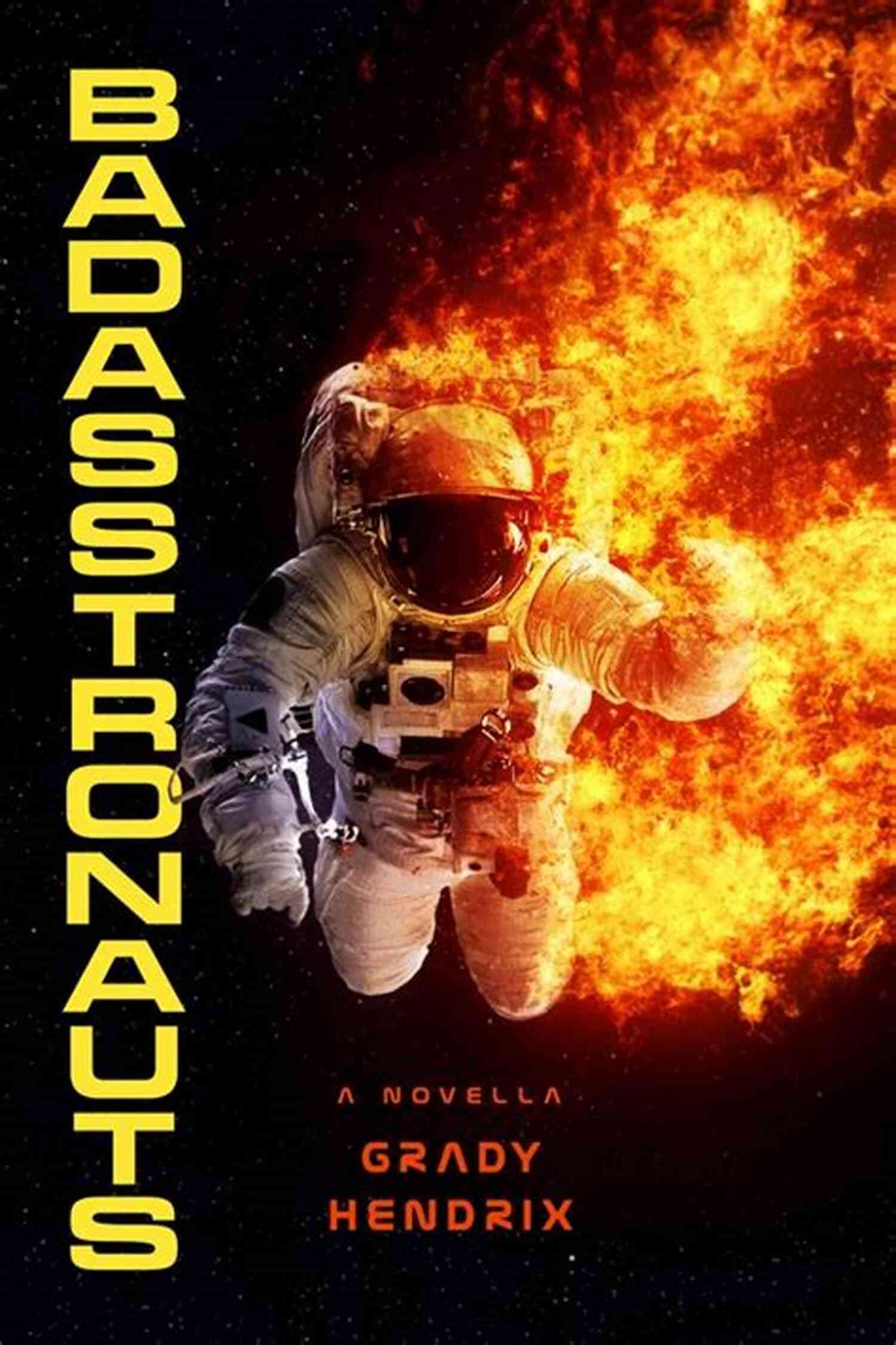 The Badasstronauts Team A Fearless And Diverse Group Of Space Explorers BadAsstronauts Grady Hendrix