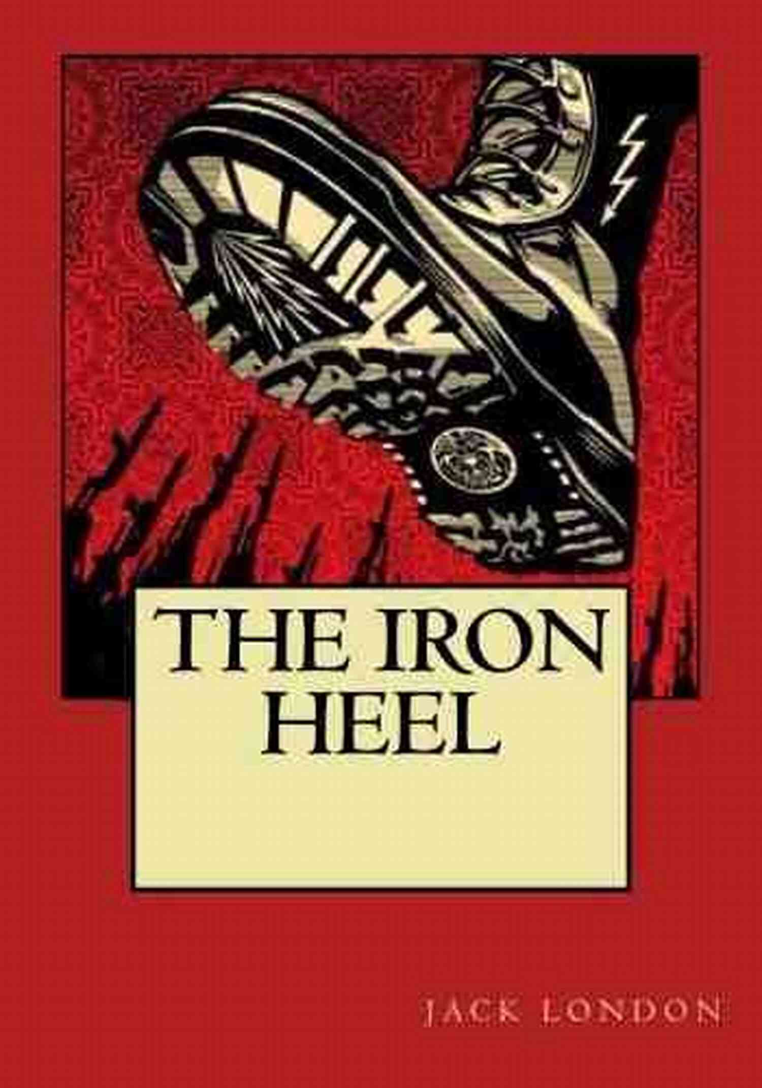 The Iron Heel Book Cover By Rahul Seth The Iron Heel Rahul Seth