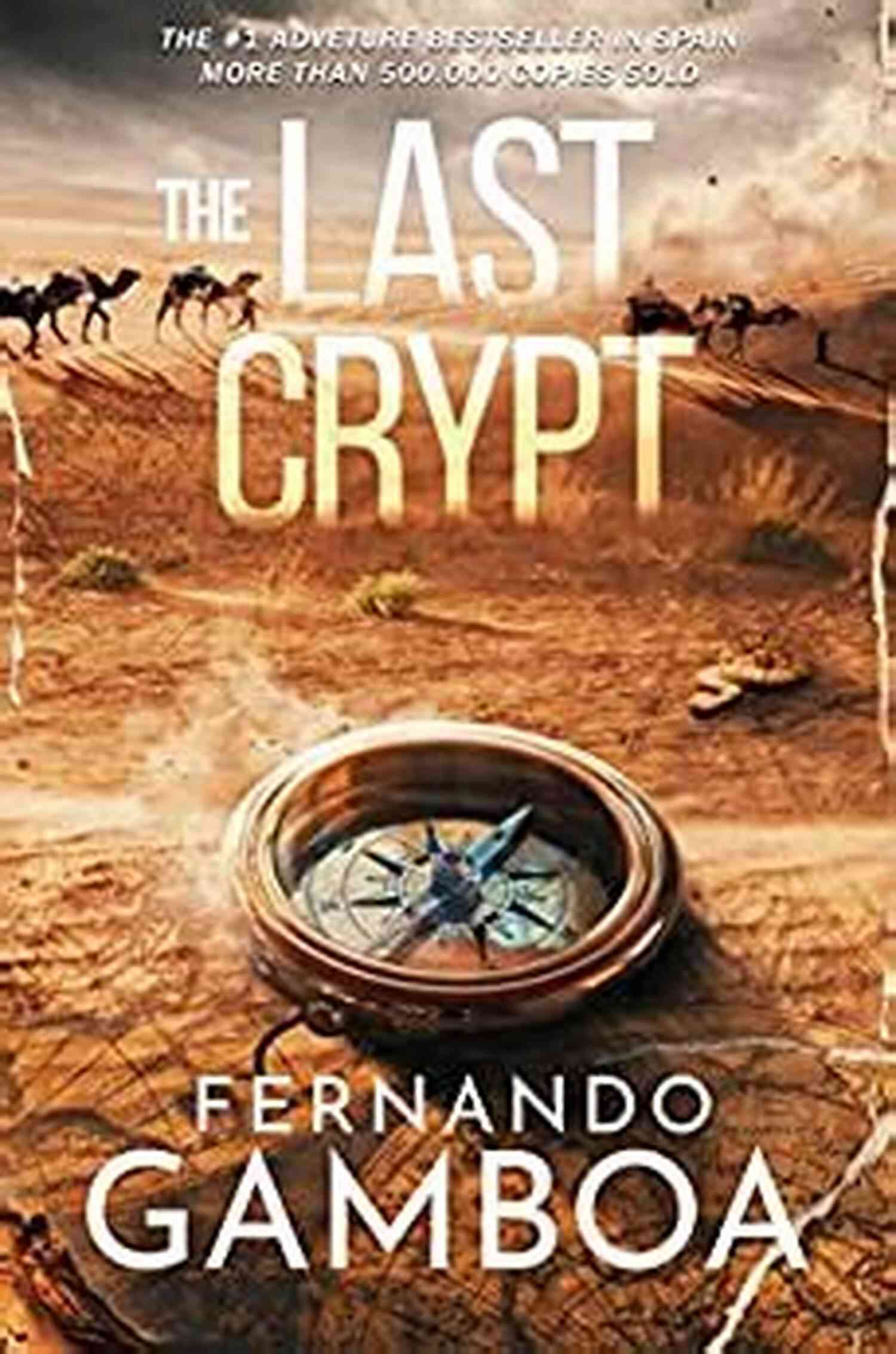 The Last Crypt Ulysses Vidal Adventure Unraveling The Secrets Of The Ancient World THE LAST CRYPT (Ulysses Vidal Adventure 1)