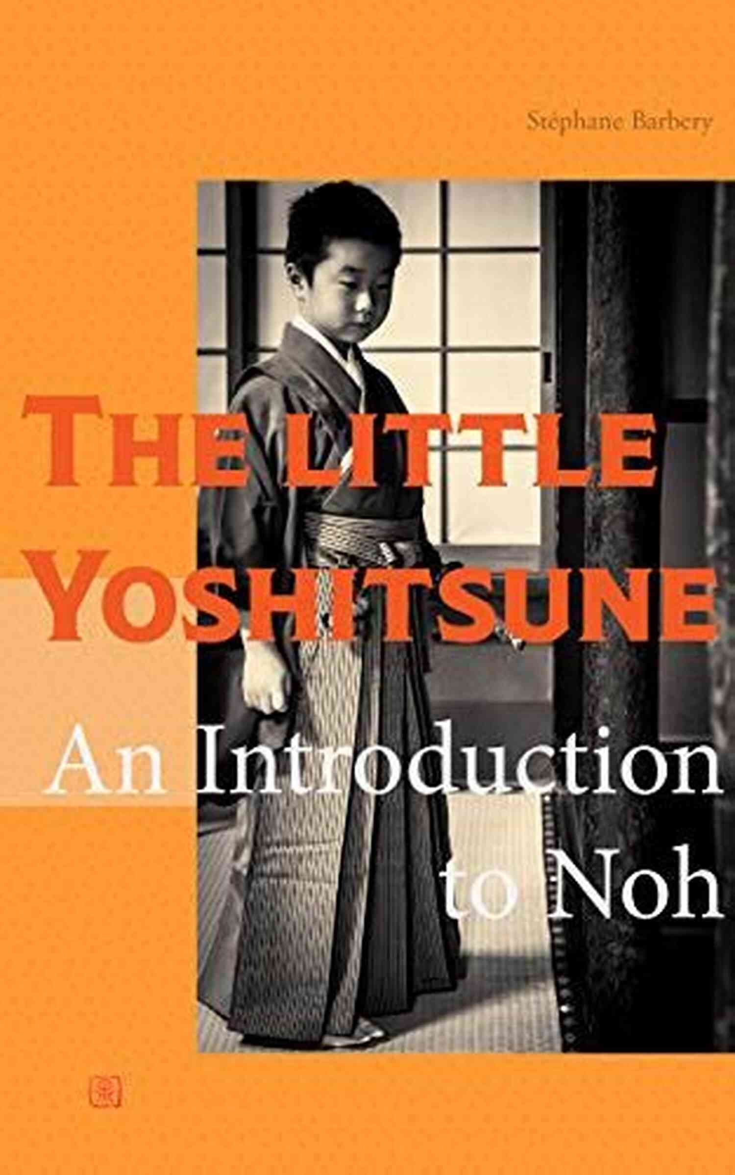 The Little Yoshitsune The Little Yoshitsune: An To Noh