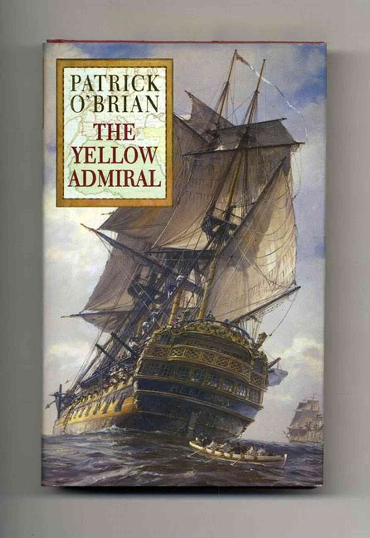 The Yellow Admiral Detailed Illustration Of Naval Battle The Yellow Admiral (Vol 18) (Aubrey/Maturin Novels)