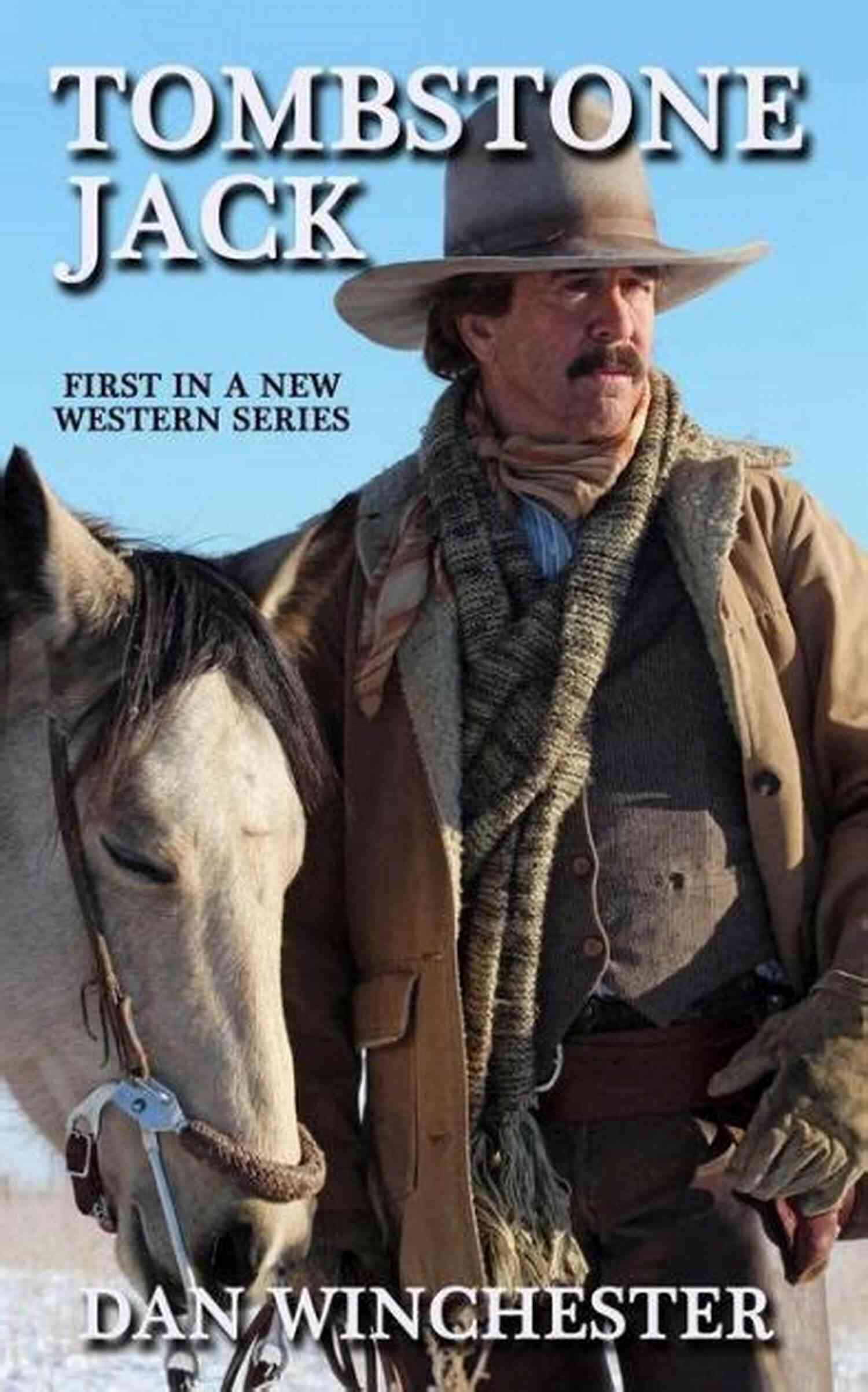 Tombstone Jack Dan Winchester A Legendary Gunslinger In The Wild West Tombstone Jack Dan Winchester