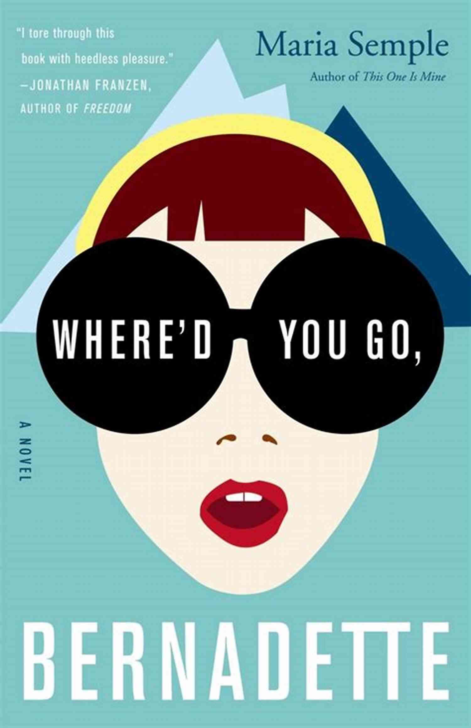 Where You Go Bernadette Novel Cover Where D You Go Bernadette: A Novel