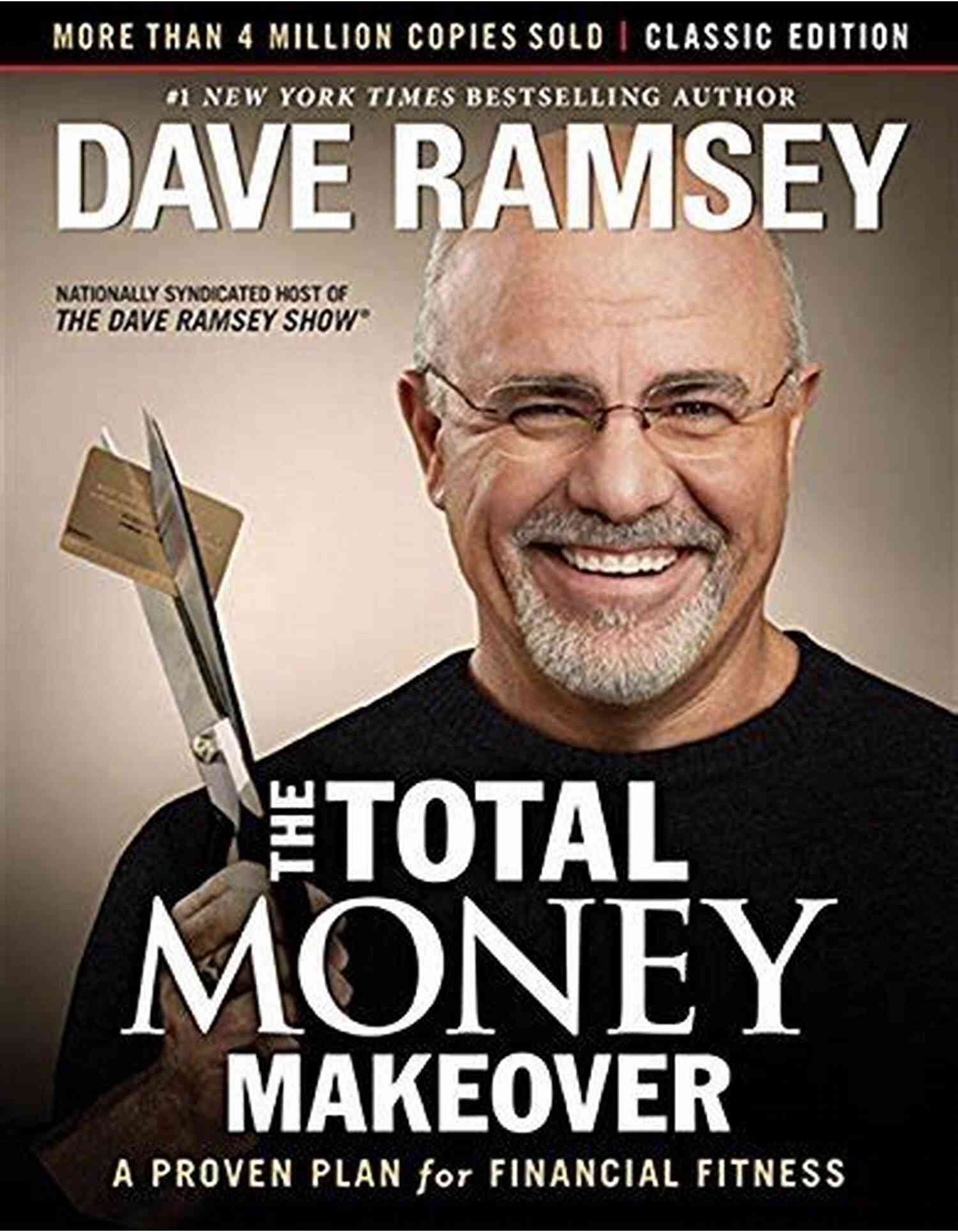 Proven Plan For Financial Fitness The Total Money Makeover: Classic Edition: A Proven Plan For Financial Fitness
